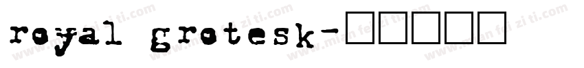 royal grotesk字体转换